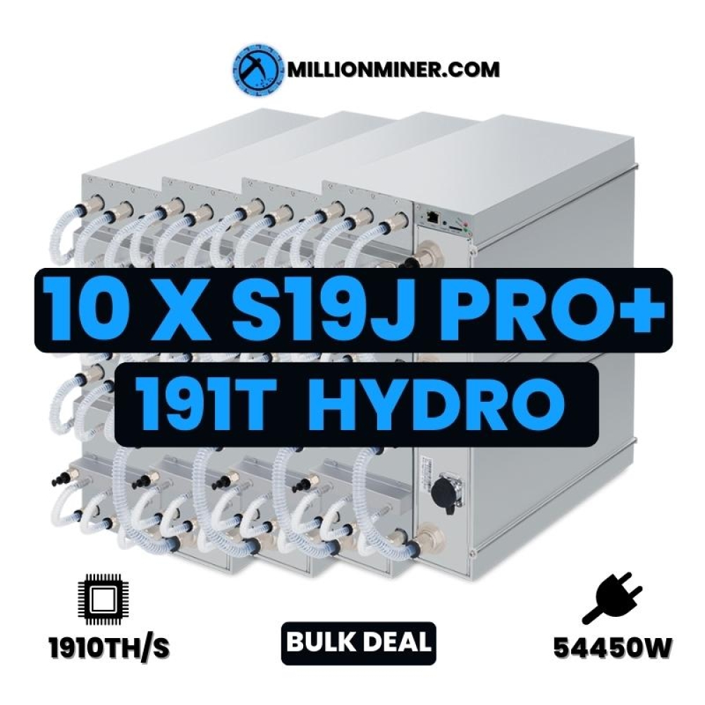 10x BITMAIN Antminer S19PRO+ HYDRO 191TH- TOTAL 1910TH/s (NEW)